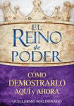 El Reino de Poder: Cómo demostrarlo aquí y ahora