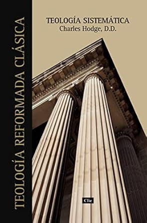 Teología sistemática de Charles Hodge
