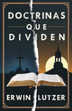 DOCTRINAS QUE DIVIDEN - ERWIN LUTZER
