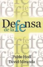 Defensa de la fe- Pablo Hoff & David Miranda