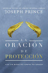 La oración de protección: Vivir sin miedo en tiempos peligrosos