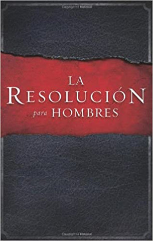 LA RESOLUCION PARA HOMBRES
