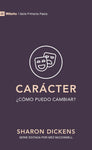 Carácter: ¿Cómo puedo cambiar? (9Marks Primeros Pasos)