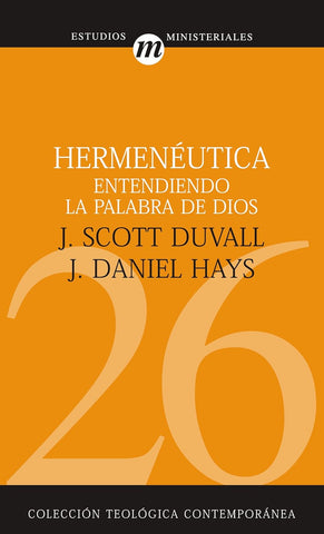 Hermenéutica entendiendo la Palabra de Dios (Colección Teológica Contemporánea)