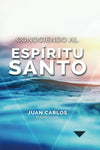 Conociendo al Espíritu Santo