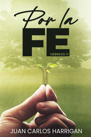 Por La Fe - Juan Carlos Harrigan