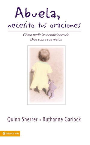 Abuela, Necesito tus Oraciones