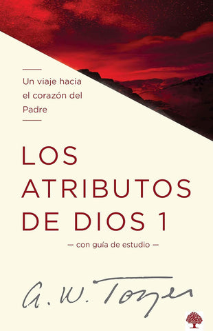Los atributos de Dios - Vol.1
