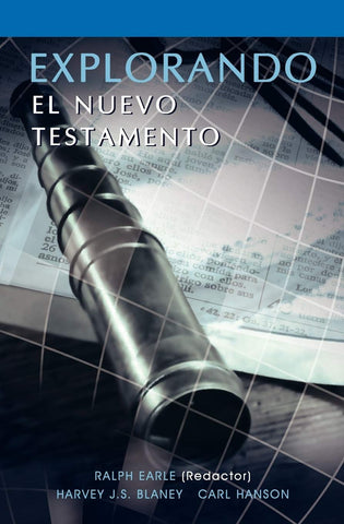 EXPLORANDO  EL NUEVO TESTAMENTO