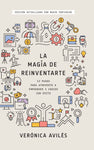 La Magia De Reinventarte (edición actualizada)