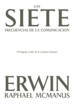 Las siete frecuencias de la comunicación: El lenguaje oculto de la conexión humana