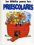 LA BIBLIA PARA LOS PREESCOLARES