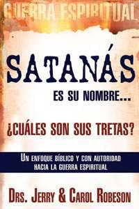 Satanás es su nombre: ¿Cuales son sus tretas?