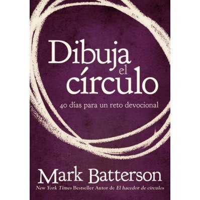 Dibuja El Círculo, Devocional- Mark Batterson