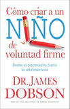 COMO CRIAR A UN NIÑO DE VOLUNTAR FIRME