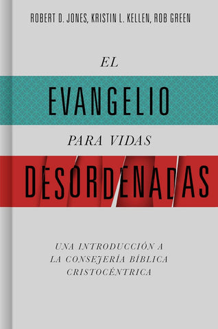 El evangelio para vidas desordenadas