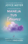 Maneja tus emociones (Un devocional de 90 días): Sabiduría diaria para manteners e estable en un mundo inestable