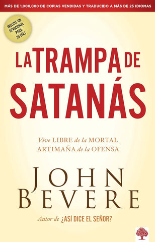 La trampa de Satanás: Viva libre de la mortal artimaña de la ofensa