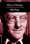 Dios y el tiempo: El pensamiento de Óscar Cullmann (Vida y Pensamiento)