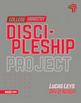 Discipleship Project - College Ministry