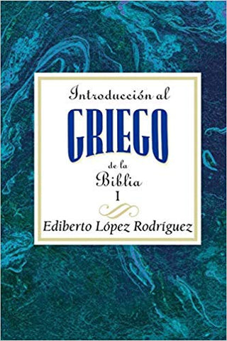 Introducción al griego de la Biblia I AETH: Introduction to Biblical