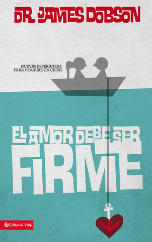 El amor debe ser firme (pocket)
