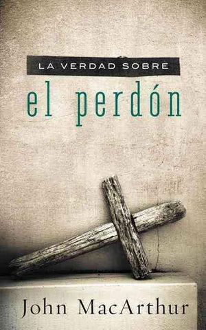 La Verdad Sobre el Perdon