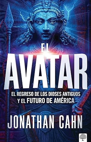 El Avatar: El regreso de los dioses antiguos y el futuro del america