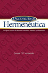 Diccionario de Hermeneutica: Una guia concisa de terminos, nombres, metodos, y expresiones