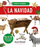 Todo sobre la navidad: Más de 100 verdades asombrosas detrás de la historia de la Navidad