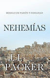 NEHEMIAS - MODELO DE PASIÓN Y FIDELIDAD