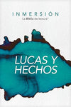 Inmersión: Lucas y Hechos (Tapa rústica) (Inmersión: La Biblia de lectura)