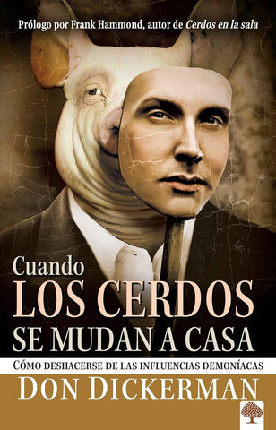 Cuando los Cerdos se Mudan a Casa – Don Dickerman