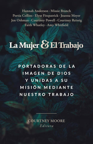 La Mujer Y El Trabajo: Portadoras de la Imagen de Dios Y Unidas a Su Misión Mediante Nuestro Trabajo