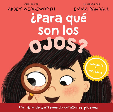 ¿Para qué son los ojos? (Entrenando corazones jóvenes)