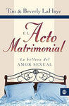 El acto matrimonial: La belleza del amor sexual (Tema Matrimonio Y Familia)
