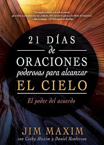 21 días de oraciones poderosas para alcanzar el cielo: El poder del acuerdo