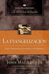 La evangelización - John  MacArthur