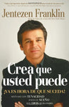 CREA QUE USTED PUEDE