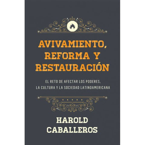 Avivamiento, Reforma y Restauración