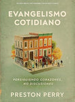 Evangelismo cotidiano - Estudio bíblico con videos: Persiguiendo corazones, no discusiones