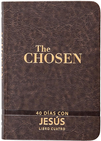 The Chosen – Libro Cuatro: 40 días con Jesús - Libro 4