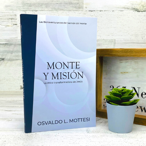 Monte y Misión - La ética transformadora de Jesús
