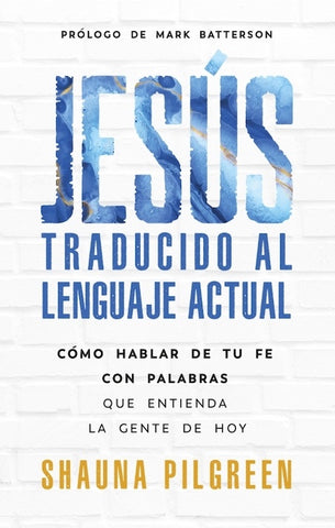 Jesús traducido al lenguaje actual