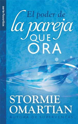 El poder de la pareja que ora - Serie Favoritos