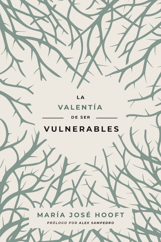 La valentía de ser vulnerables
