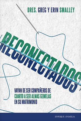 Reconectados: Vayan De Ser Compañeros De Cuarto a Ser Almas Gemelas En Su Matrimonio