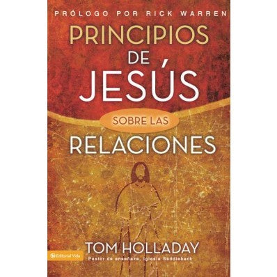 Principios De Jesús Sobre Las Relaciones - Tom Holladay