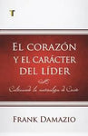El Corazón y el carácter del lider - Frank Damazio