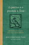 La práctica de la presencia de Jesús: Meditaciones diarias para acercarnos a nuestro Salvador